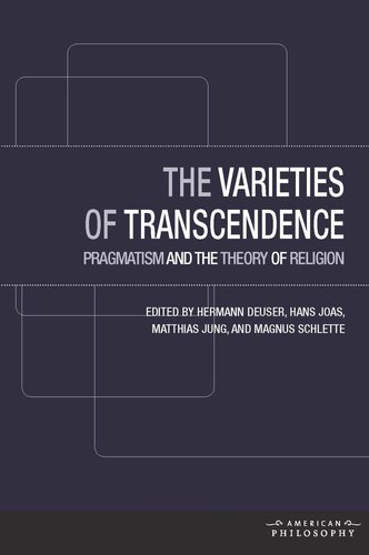 The Varieties of Transcendence: Pragmatism and the Theory of Religion