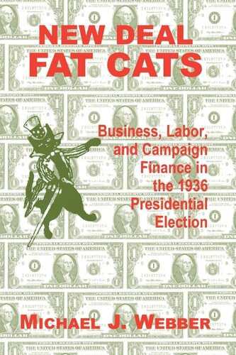 New Deal Fat Cats: Campaign Finances and the Democratic Part in 1936