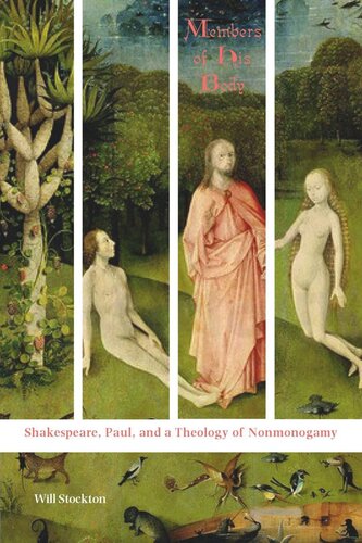 Members of His Body: Shakespeare, Paul, and a Theology of Nonmonogamy