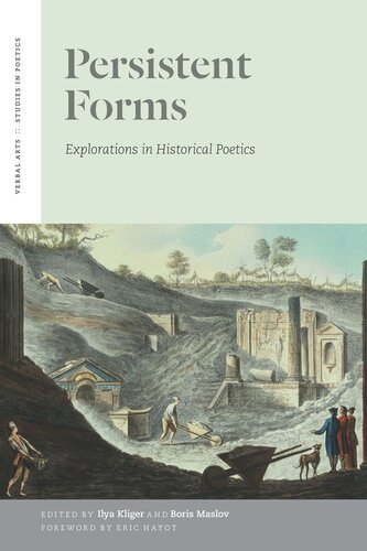 Persistent Forms: Explorations in Historical Poetics