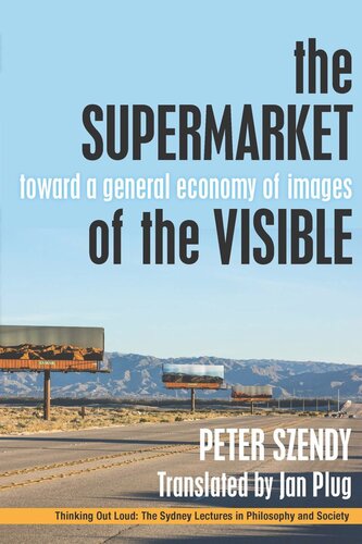 The Supermarket of the Visible: Toward a General Economy of Images