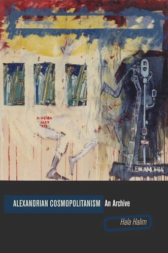 Alexandrian Cosmopolitanism: An Archive