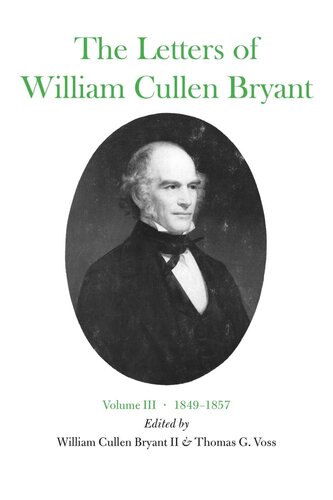 The Letters of William Cullen Bryant: Volume III, 1849–1857