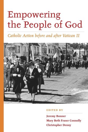 Empowering the People of God: Catholic Action before and after Vatican II