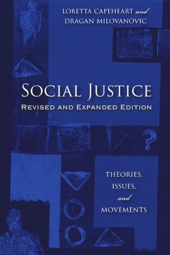 Social Justice: Theories, Issues, and Movements (Revised and Expanded Edition)