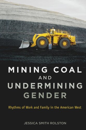 Mining Coal and Undermining Gender: Rhythms of Work and Family in the American West