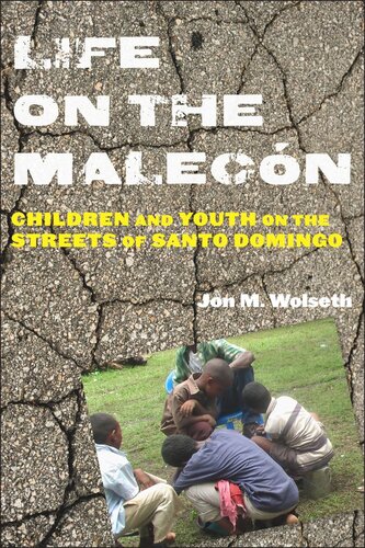 Life on the Malecón: Children and Youth on the Streets of Santo Domingo