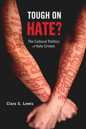 Tough on Hate?: The Cultural Politics of Hate Crimes