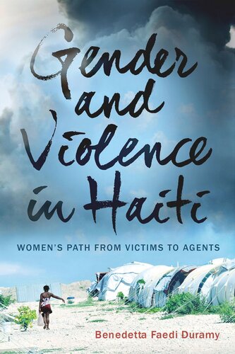 Gender and Violence in Haiti: Women’s Path from Victims to Agents