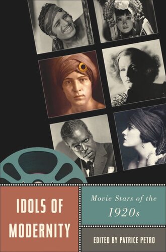 Idols of Modernity: Movie Stars of the 1920s