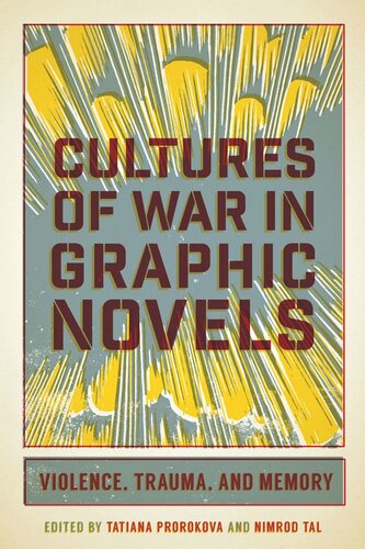 Cultures of War in Graphic Novels: Violence, Trauma, and Memory