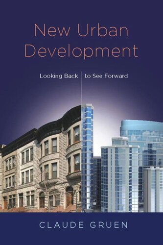 New Urban Development: Looking Back to See Forward