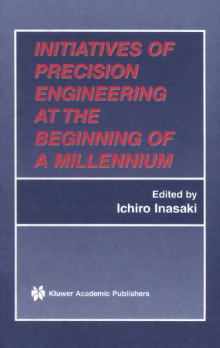 Initiatives of Precision Engineering at the Beginning of a Millennium