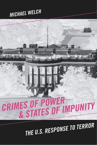 Crimes of Power & States of Impunity: The U.S. Response to Terror