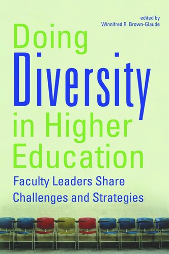 Doing Diversity in Higher Education: Faculty Leaders Share Challenges and Strategies