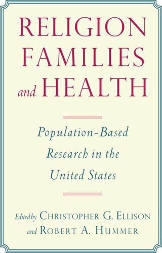 Religion, Families, and Health: Population-Based Research in the United States