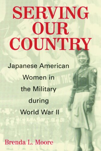 Serving Our Country: Japanese American Women in the Military during World War II