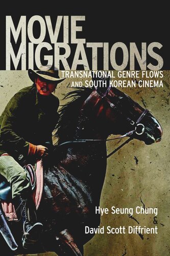 Movie Migrations: Transnational Genre Flows and South Korean Cinema