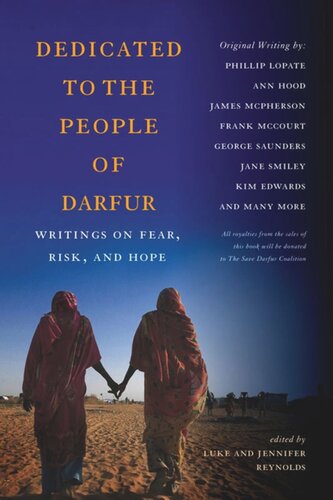 Dedicated to the People of Darfur: Writings on Fear, Risk, and Hope