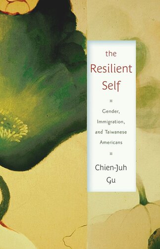 The Resilient Self: Gender, Immigration, and Taiwanese Americans