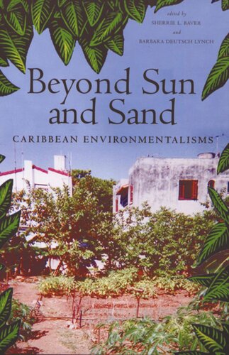 Beyond Sun and Sand: Caribbean Environmentalisms