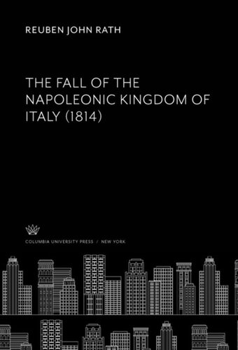 The Fall of the Napoleonic Kingdom of Italy (1814)