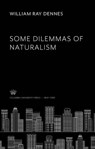 Some Dilemmas of Naturalism