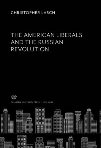 The American Liberals and the Russian Revolution