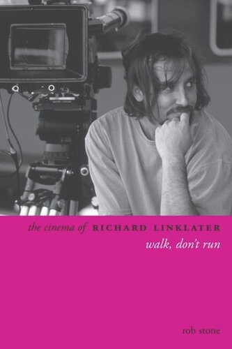 The Cinema of Richard Linklater: Walk, Don't Run