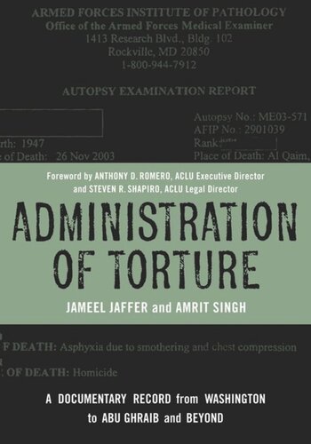 Administration of Torture: A Documentary Record from Washington to Abu Ghraib and Beyond