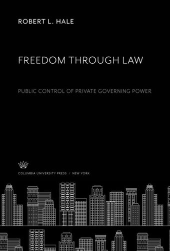 Freedom Through Law: Public Control of Private Governing Power