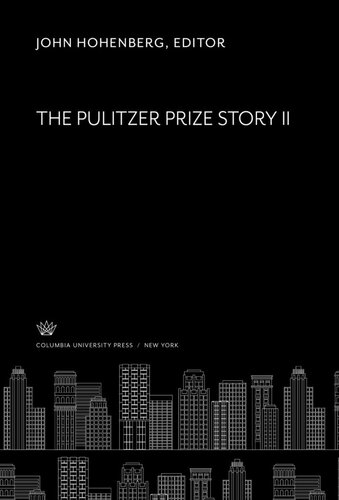 The Pulitzer Prize Story II