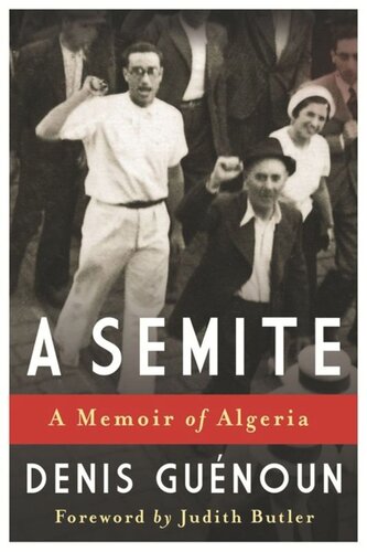 A Semite: A Memoir of Algeria