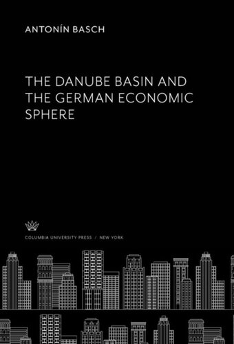 The Danube Basin and the German Economic Sphere