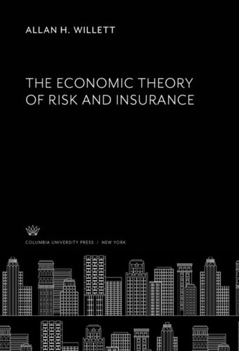 The Economic Theory of Risk and Insurance