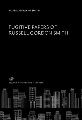 Fugitive Papers of Russell Gordon Smith