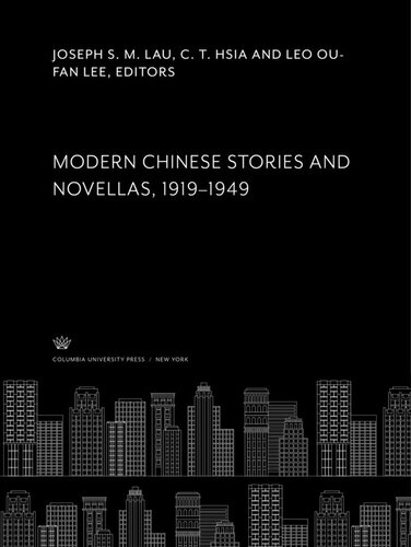 Modern Chinese Stories and Novellas 1919–1949