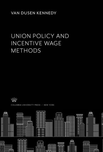 Union Policy and Incentive Wage Methods