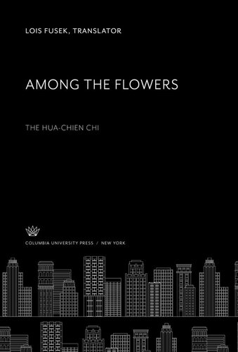 Among the Flowers: The Hua-Chien Chi