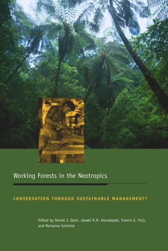 Working Forests in the Neotropics: Conservation Through Sustainable Management?