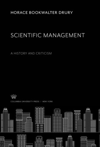 Scientific Management: A History and Criticism