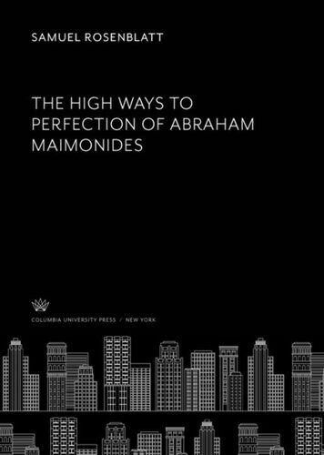 The High Ways to Perfection of Abraham Maimonides