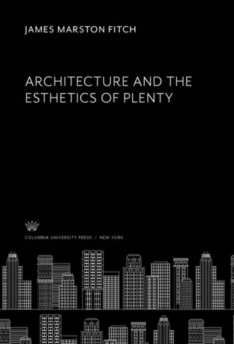 Architecture and the Esthetics of Plenty