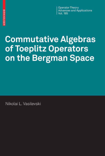 Commutative Algebras of Toeplitz Operators on the Bergman Space 