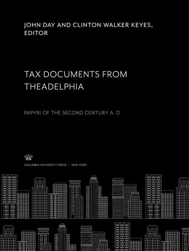 Tax Documents from Theadelphia. Papyri of the Second Century A. D.