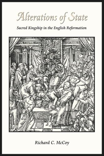 Alterations of State: Sacred Kingship in the English Reformation