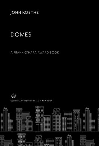 Domes a Frank O’Hara Award Book