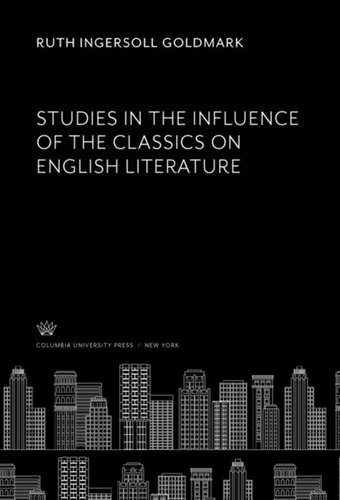 Studies in the Influence of the Classics on English Literature