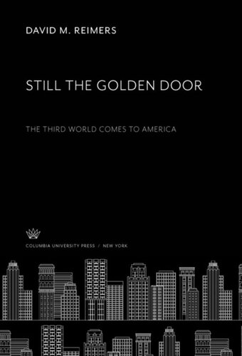 Still the Golden Door: The Third World Comes to America