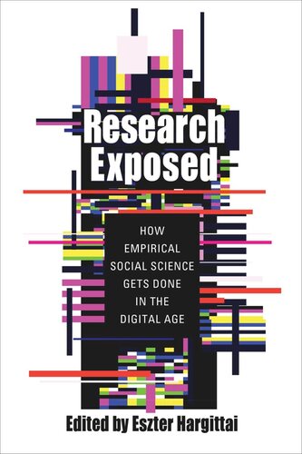 Research Exposed: How Empirical Social Science Gets Done in the Digital Age